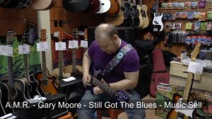 Alexey Markelov - Gary Moore - Still Got The Blues - Music Sell