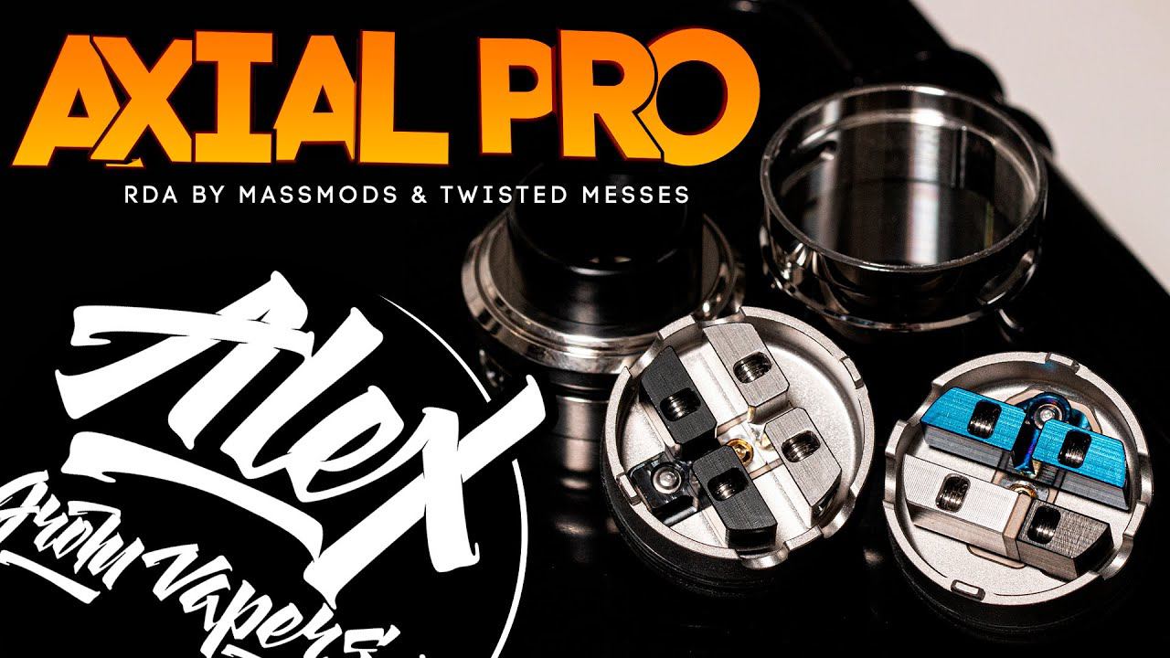 ГОДНО! - Axial Pro RDA By MassMods & Twisted Messes L Alex VapersMD Review