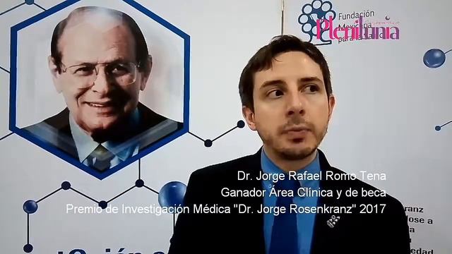 Entrevista Dr. Jorge Rafael Romo Tena ganador Premio Dr. Jorge Rosenkranz 2017 смотреть онлайн