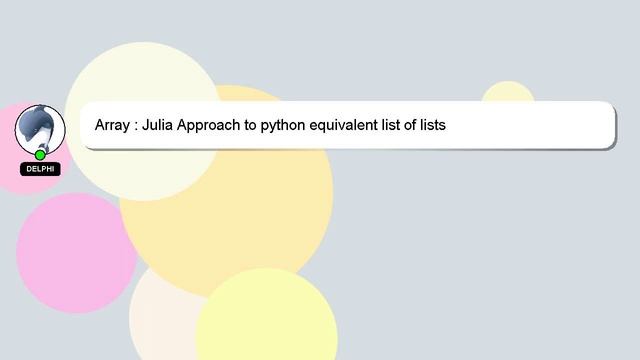 Array : Julia Approach to python equivalent list of lists смотреть онлайн