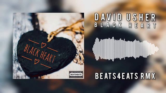 David Usher - Black Black Heart (Beats4Eats RMX) смотреть онлайн