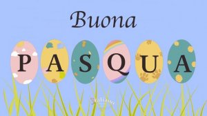 Поздравление с Пасхой на итальянском