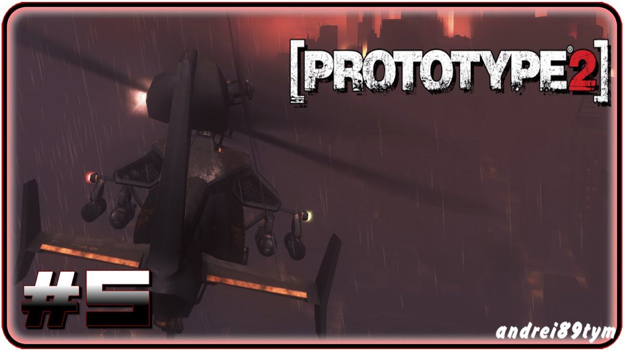 Prototype 2. Прохождение 5 (22.05.2024)