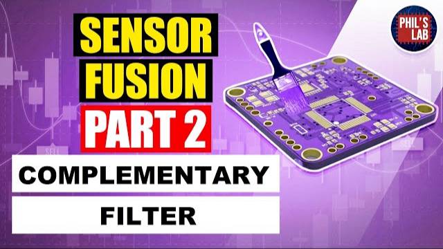 Complementary Filter - Sensor Fusion #2 - Phil's Lab #34 смотреть онлайн