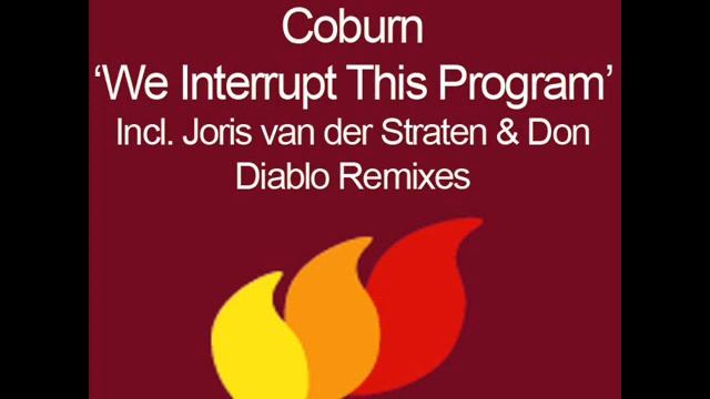 Coburn - We Interrupt This Program (Don Diablo Remix) [HQ] смотреть онлайн