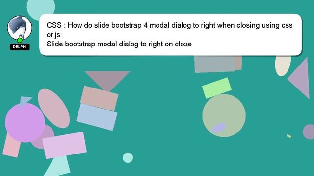 CSS : How do slide bootstrap 4 modal dialog to right when closing using css or js смотреть онлайн