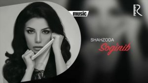 Shahzoda - Sog'inib | Шахзода - Согиниб (AUDIO)