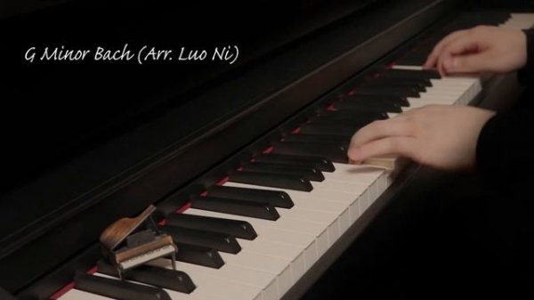 G Minor Bach (Arr. Luo Ni)