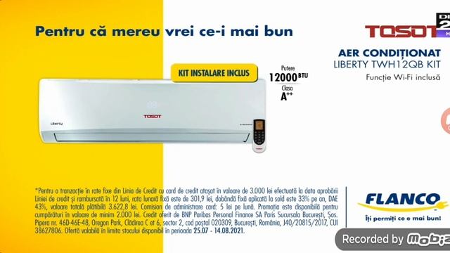 Reclama FLANCO SI APARAT DE AER CONDITIONAT TOSOT , Perioada 25 Iulie 14 August 2021 смотреть онлайн