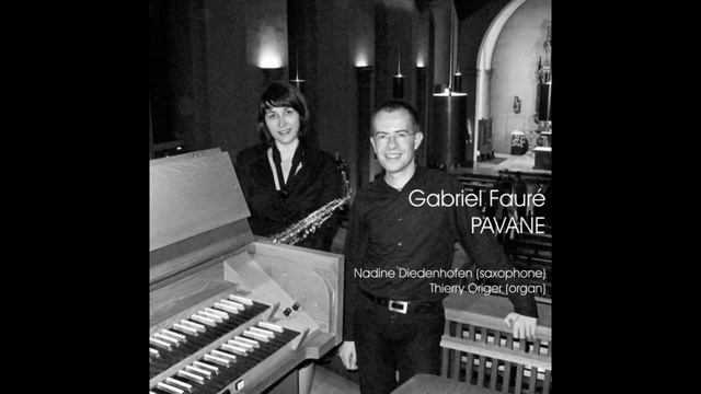Gabriel Fauré: Pavane (saxophone & organ) смотреть онлайн