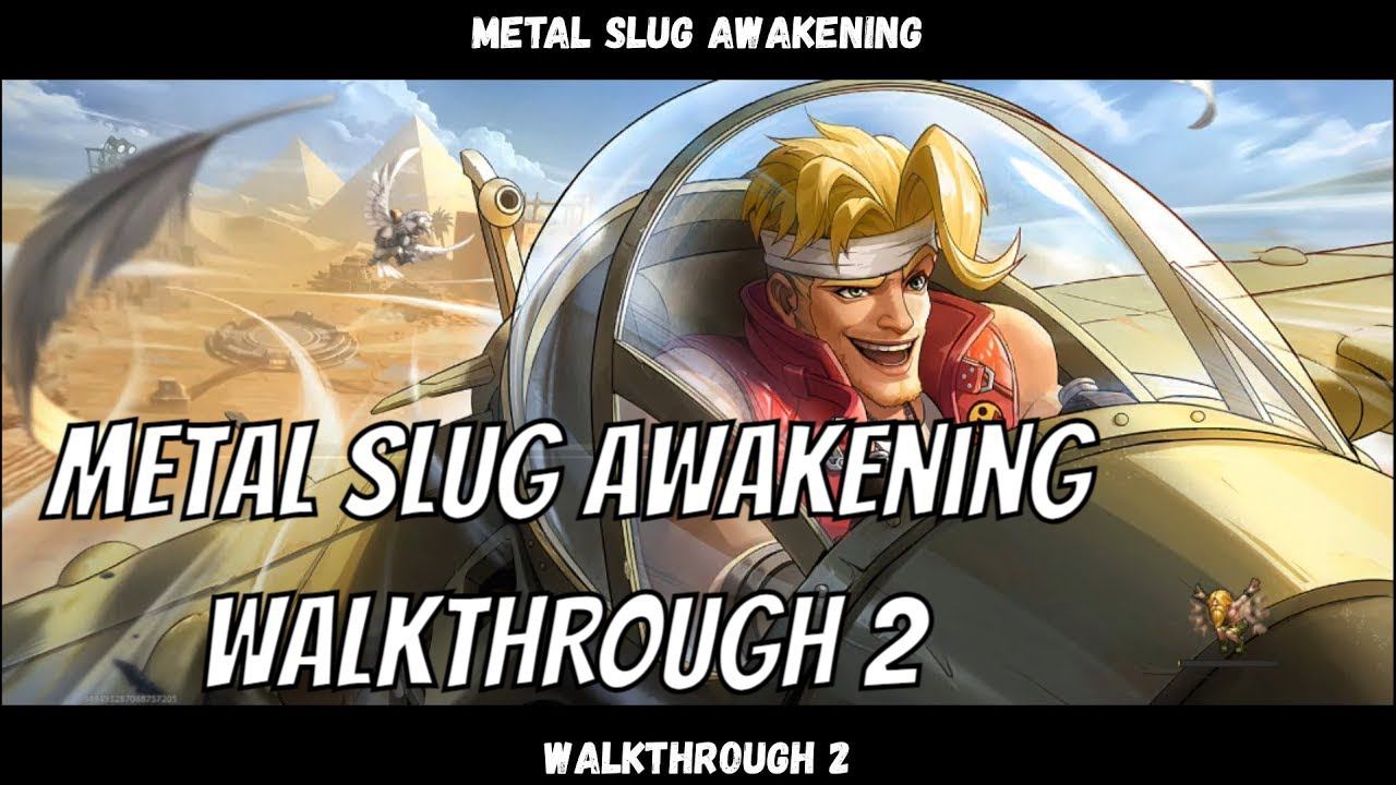 Metal Slug Awakening | NEW ADVENTURE game FOR ANDROID iOS | WALKTHROUGH 2 смотреть онлайн