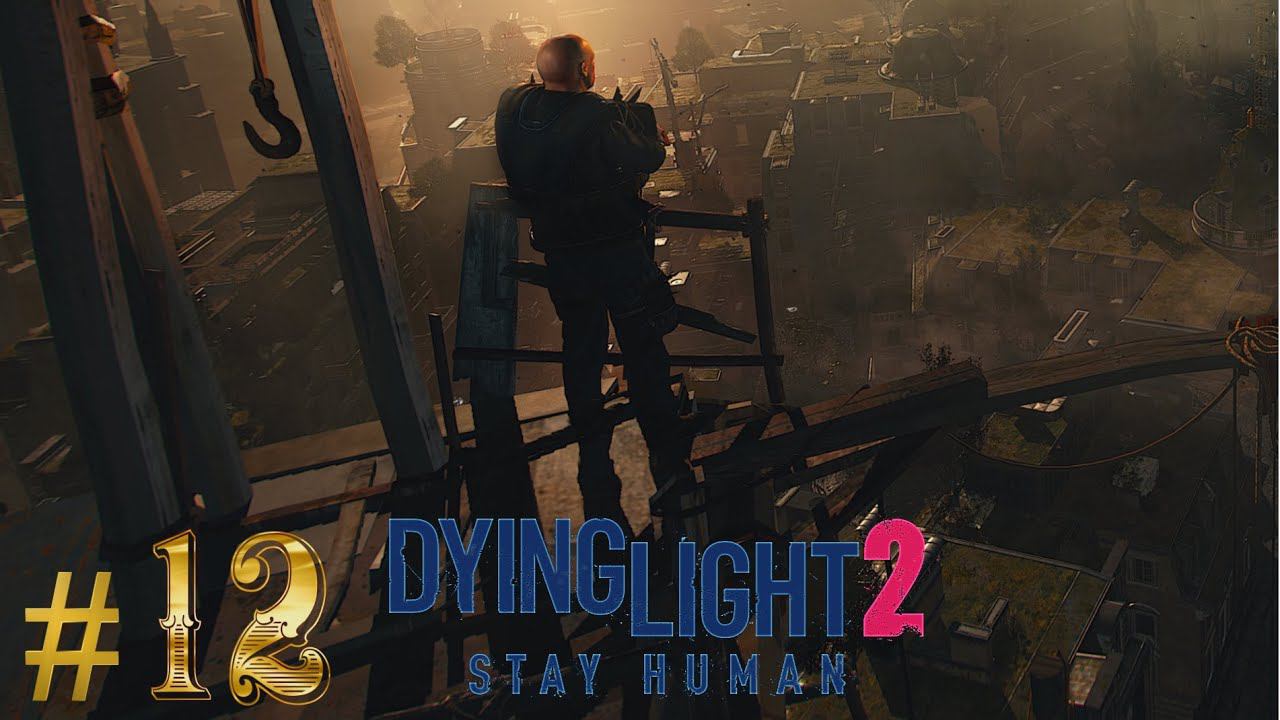 Отбил воду для народа у плохих парней Dying Light 2  Stay Human (4K) прохождение часть 12