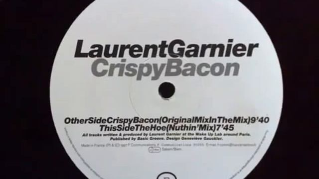 Laurent Garnier - Crispy Bacon