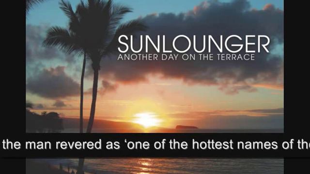 Sunlounger - Lounging By The Sea (Album Mix)