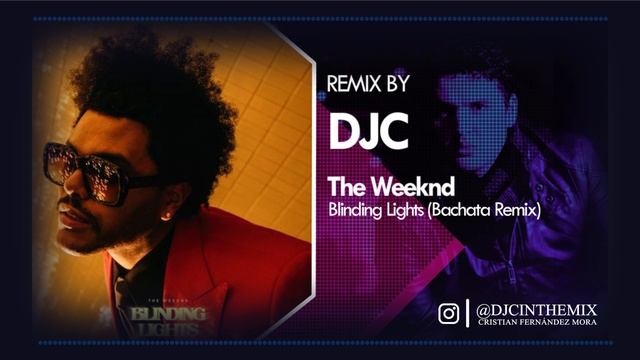 The Weeknd - Blinding Lights (Bachata Remix DJC) смотреть онлайн