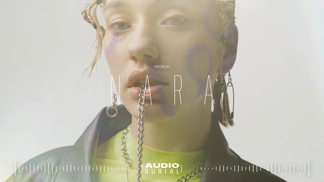 KEDELA "Nara" | Audio Burial смотреть онлайн
