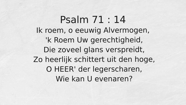 Psalm 71 : 14 Ik roem, o eeuwig Alvermogen, смотреть онлайн