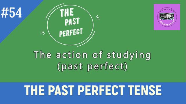 PAST PERFECT TENSE#2 Minutes Video || Tenses || Advanced English Grammar || English Grammar4U || смотреть онлайн