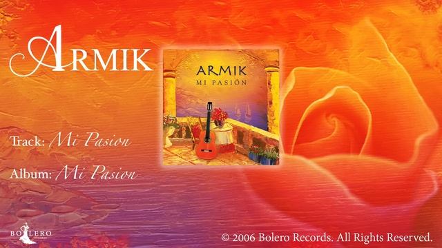 Armik –Mi Pasion - (OFFICIAL) – (Romantic Spanish Guitar)