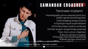 Samandar Ergashev - Taronalar to'plami 2023