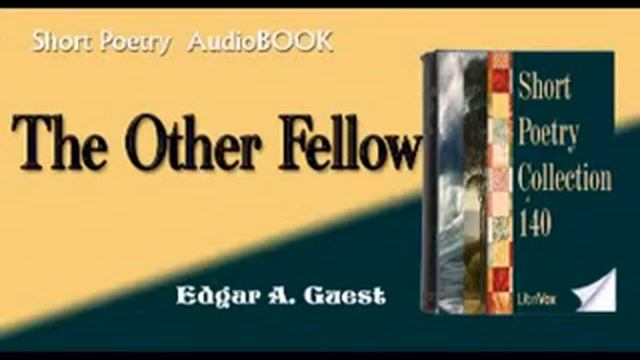 The Other Fellow Edgar A. Guest audiobook смотреть онлайн