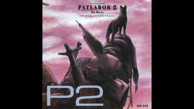 Kenji Kawai - Patlabor 2 - Unnatural City I & II (1 hour) смотреть онлайн