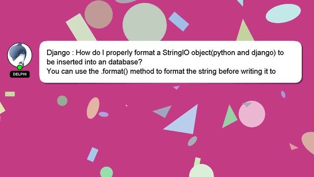 Django : How do I properly format a StringIO object(python and django) to be inserted into an datab смотреть онлайн