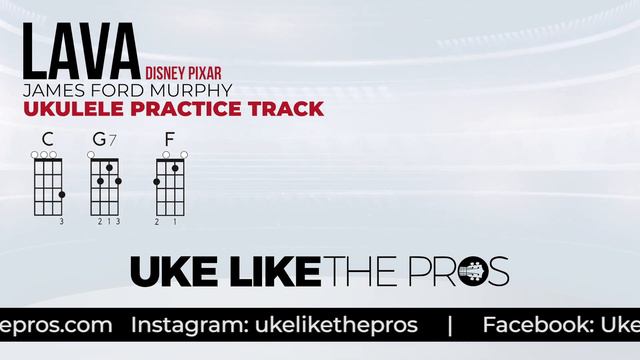 Lava by Disney Pixar Ukulele Practice Track in the Key of C [FREE Sheet] смотреть онлайн
