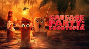 Полный расколбас: Едотопия - 1 сезон 3 серия / Sausage Party: Foodtopia (озвучка Jaskier)
