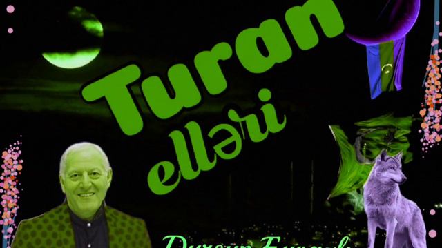 DURSUN EYVAZLI - TURAN ELLƏRİ... смотреть онлайн