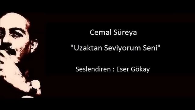 Cemal Süreya- Uzaktan Seviyorum Seni смотреть онлайн