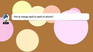 How to change wpa2 to wpa3 on iphone?