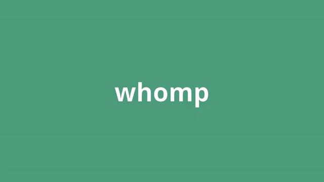what is the meaning of whomp смотреть онлайн
