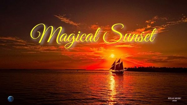112. Magical Sunset (2022).mp4