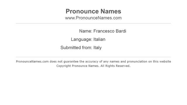 How to pronounce Francesco Bardi (Italian/Italy) - PronounceNames.com смотреть онлайн