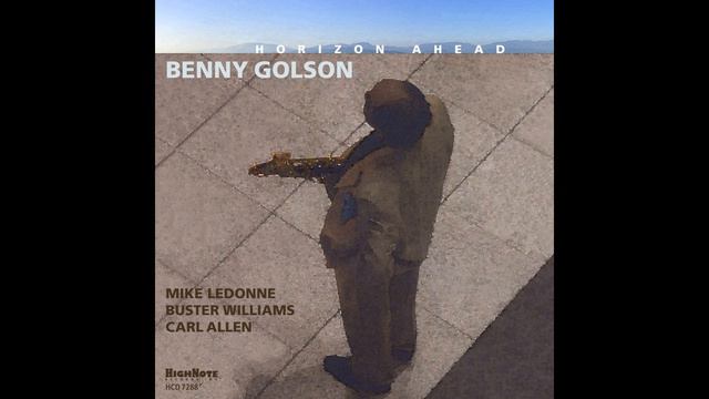 Benny Golson - Horizon Ahead смотреть онлайн