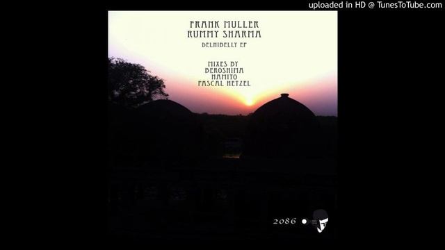 Beroshima, Rummy Sharma, Beroshima, Frank Muller - Delhibelly (Frank Muller , Beroshima Techno Mix смотреть онлайн