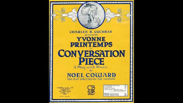 CONVERSATION PIECE musical selections (Noel Coward) 1934 смотреть онлайн