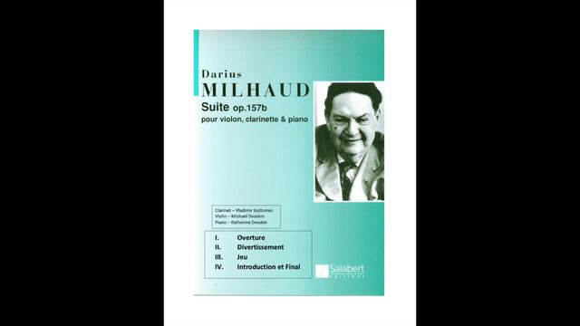 Darius Milhaud - Suite Op.157b (1936) for violin, clarinet and piano смотреть онлайн