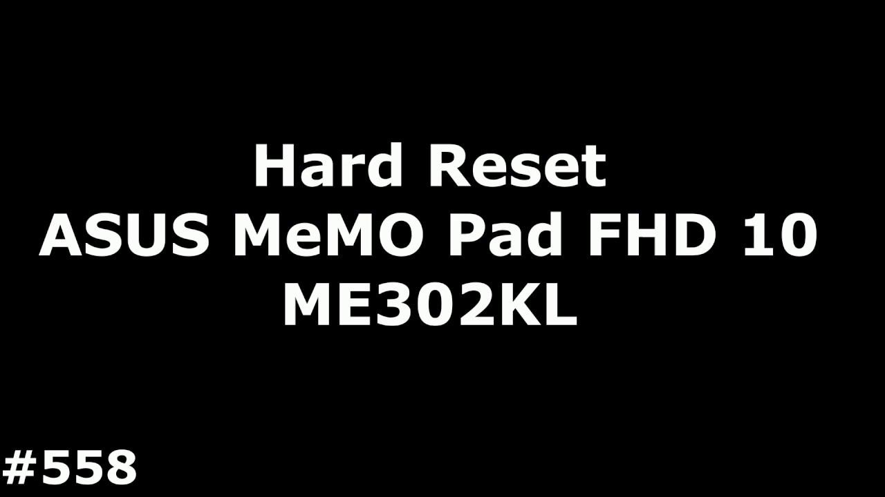 Сброс настроек ASUS ME302KL (Hard Reset ASUS MeMO Pad FHD 10 ME302KL) смотреть онлайн