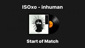 ISOxo - inhuman | CS2 Music Kit