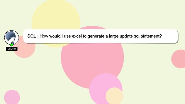 SQL : How would I use excel to generate a large update sql statement? смотреть онлайн