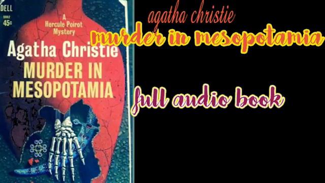 Agatha Christie murder in Mesopotamia . audio book.full audio bookagatha christie, hercule poirot, смотреть онлайн