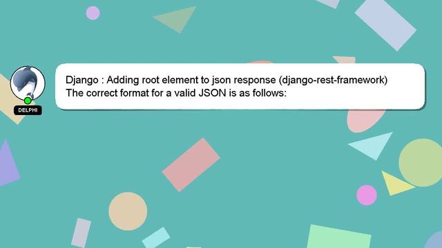 Django : Adding root element to json response (django-rest-framework) смотреть онлайн