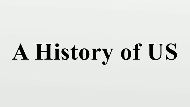 A History of US смотреть онлайн