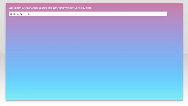 How to set all the values of an existing Pandas DataFrame to zero? смотреть онлайн