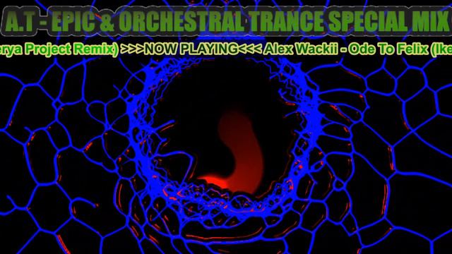 ALL3X TRANC3 - EPIC & ORCHESTRAL TRANCE SPECIAL MIX[FULL HD 1080P 60FPS DTS SOUND]