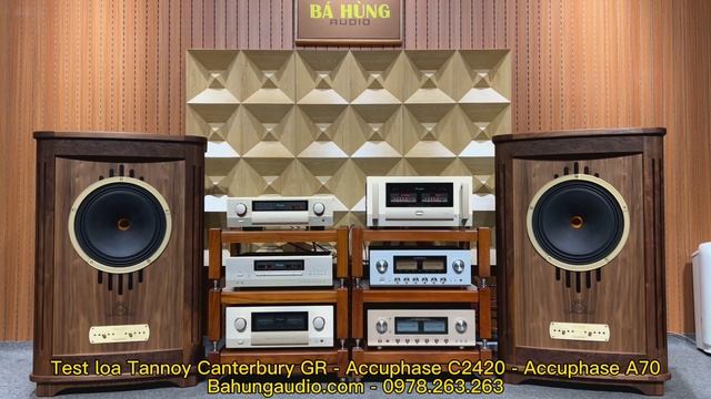 Test cấu hình khủng loa Tannoy Canterbury GR, Pre Acccuphase C2420, Power Accuphase A70 смотреть онлайн