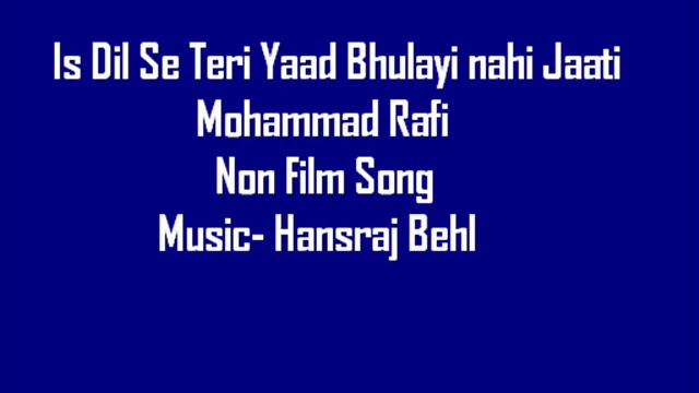 Rafi (Non Film)- Is Dil Se Teri Yaad смотреть онлайн