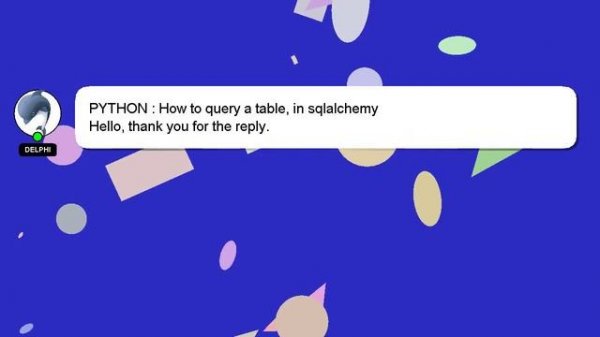 PYTHON : How to query a table, in sqlalchemy